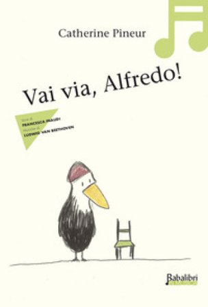 Vai via, Alfredo! Ediz. a colori Catherine Pineur