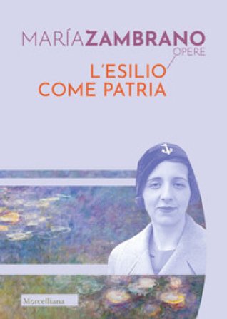 L'esilio come patria Maria Zambrano