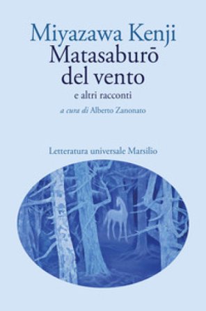 Matasaburo del vento e altri racconti Miyazawa Kenji