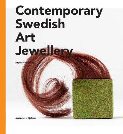 Contemporary Swedish art jewellry - Bok av Inger Wästberg - Häfte