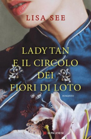 Lady Tan e il circolo dei fiori di loto Lisa See