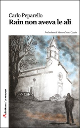 Rain non aveva le ali Carlo Peparello