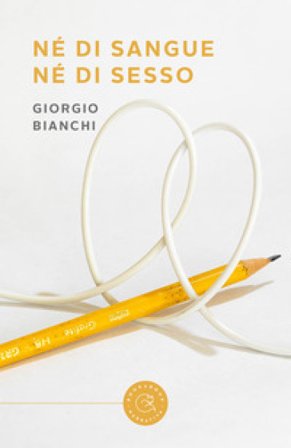 Né di sangue né di sesso Giorgio Bianchi