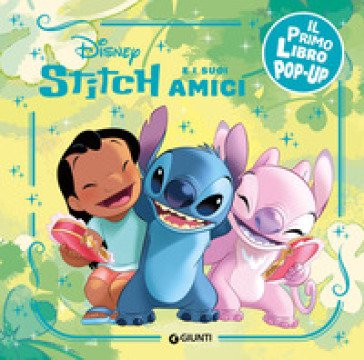Stitch e i suoi amici. Il primo libro pop-up. Ediz. a colori Walt Disney