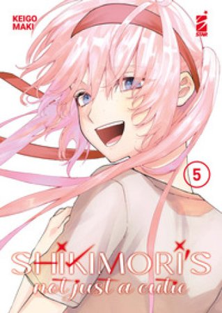 Shikimori's not just a cutie. Vol. 5 Maki Keigo