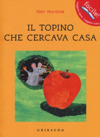 Il topino che cercava casa Petr Horacek