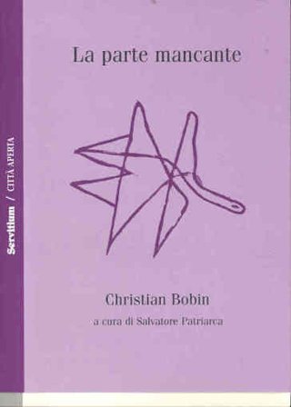 La parte mancante Christian Bobin