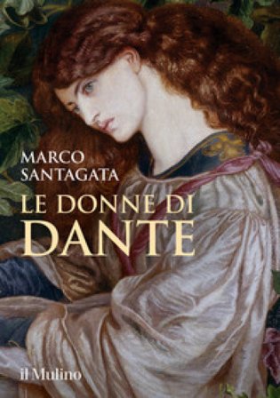 Le donne di Dante Marco Santagata