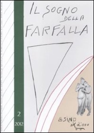 Il sogno della farfalla (2012). Vol. 2 NA