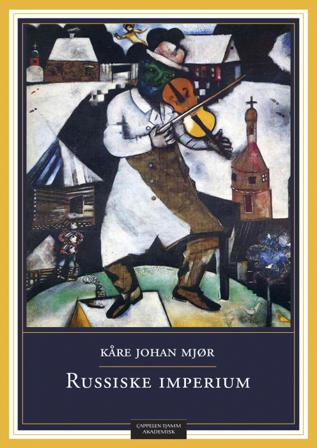 Russiske imperium - Bok av Kåre Johan Mjør - Paperback