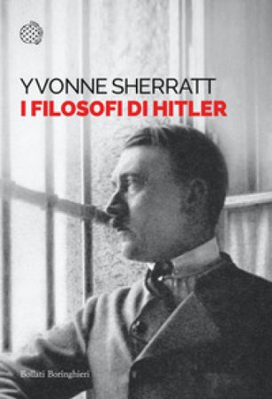 I filosofi di Hitler Yvonne Sherratt