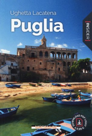 Puglia. Con Contenuto digitale per download e accesso online Ughetta Lacatena