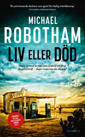 Liv eller död - Bok av Michael Robotham - Pocket