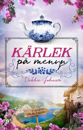 Kärlek på menyn - Bok av Debbie Johnson - Pocket