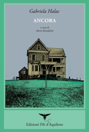 Ancora. Testo spagnolo a fronte. Ediz. bilingue Gabriela Halac