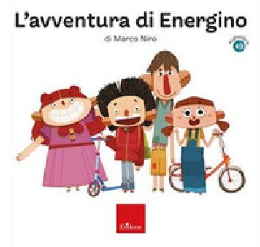 L'avventura di EnerGino. Ediz. a colori Marco Niro