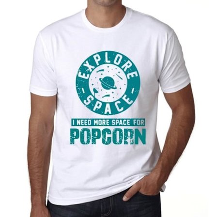 T-shirt herr Utforska rymden Jag behöver mer utrymme för popcorn – Utforska rymden Jag behöver mer plats för popcorn –