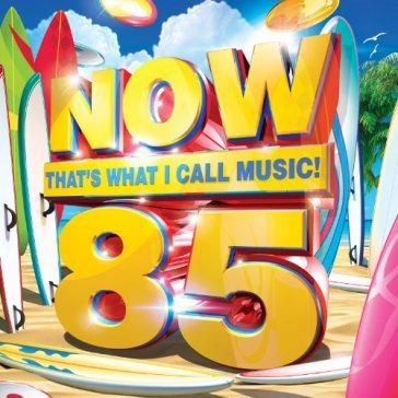 Now thats what i call music! 85 NA