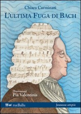 L'ultima fuga di Bach Chiara Carminati