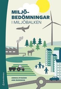 Miljöbedömningar - i miljöbalken