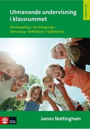 Utmanande undervisning i klassrummet: Återkoppling ansträngning utmaning re