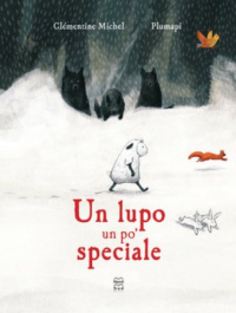 Un lupo un po' speciale. Ediz. a colori Clémentine Michel