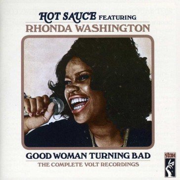 Good woman turning bad HOT SAUCE FEATURING