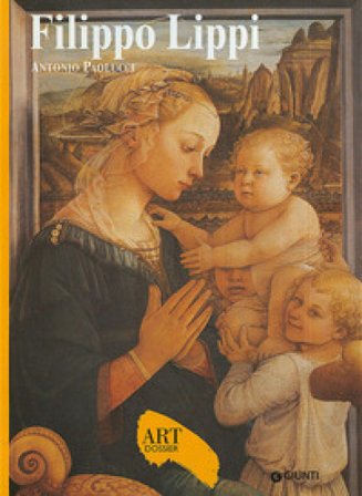 Filippo Lippi. Ediz. illustrata Antonio Paolucci