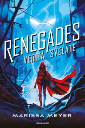 Verità svelate. Renegades Marissa Meyer