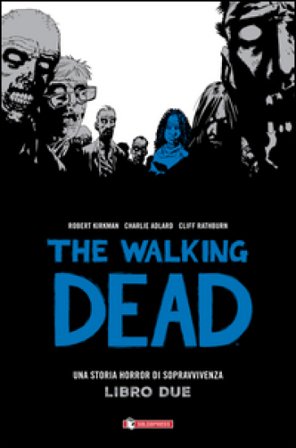 The walking dead. Vol. 2 Robert Kirkman
