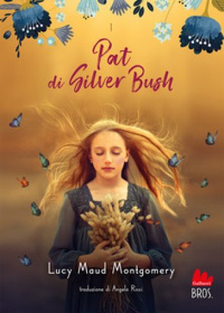 Pat di Silver Bush Lucy Maud Montgomery