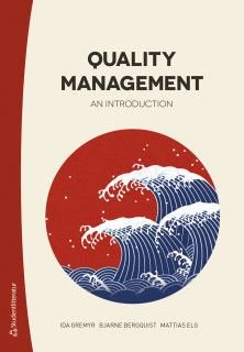 Quality Management - an Introduction, ISBN: 9789144132143