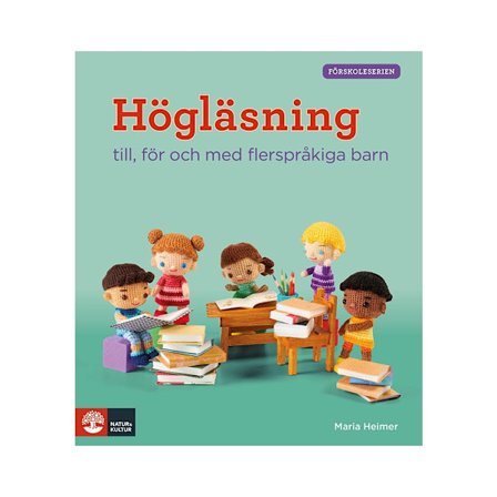 Förskoleserien Högläsning : - till, för och med flerspråkiga barn (häftad)