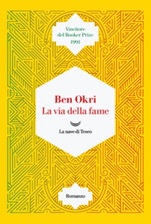 La via della fame Ben Okri