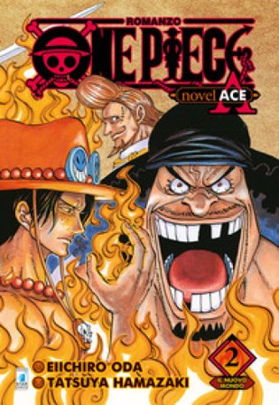 Il nuovo mondo. One piece novel. Ace. Vol. 2 Eiichiro Oda