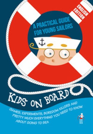 Kids on Board. A practical guide for young sailors Tommaso Gabba