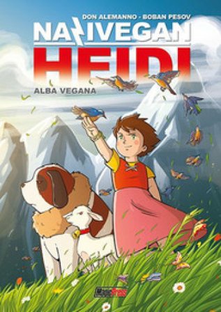 NaziVegan Heidi. 1: Alba vegana. Copia autografata Don Alemanno