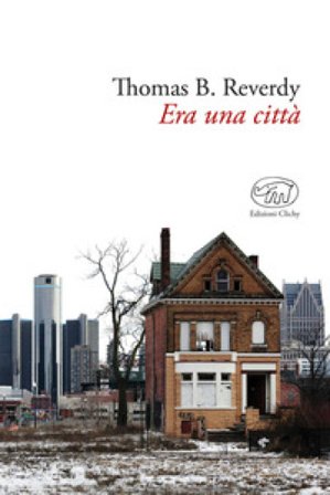 Era una città Thomas B. Reverdy