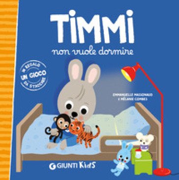 Timmi non vuole dormire. Ediz. a colori Emmanuelle MASSONAUD