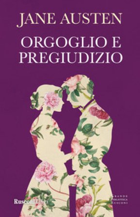 Orgoglio e pregiudizio. Ediz. integrale Jane Austen