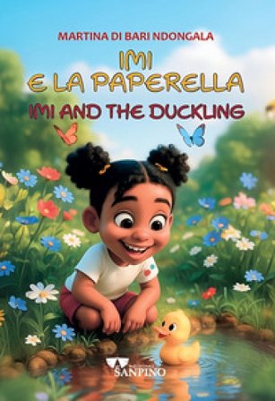 Imi e la paperella. Testo inglese a fronte Martina Di Bari