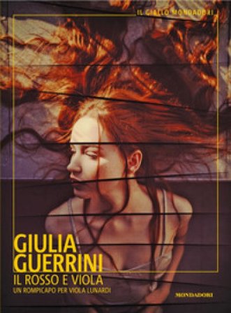 Il rosso e Viola. Un rompicapo per Viola Lunardi Giulia Guerrini