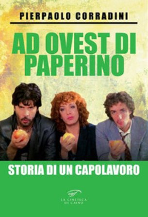 Ad ovest di Paperino. Storia di un capolavoro Pierpaolo Corradini