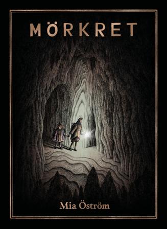Mörkret - Bok av Mia Öström - Inbunden