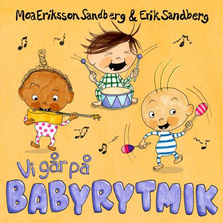 Vi går på babyrytmik - Bok av Moa Eriksson Sandberg - Board book