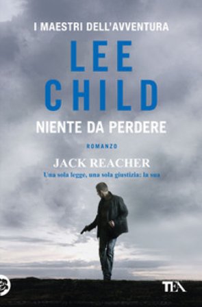 Niente da perdere Lee Child