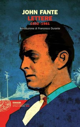 Lettere 1932-1981 John Fante