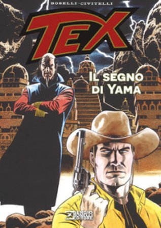 Tex. Il segno di Yama Mauro Boselli