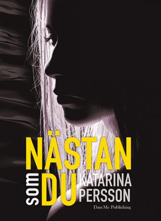 Nästan som du - Bok av Katarina Persson - Inbunden