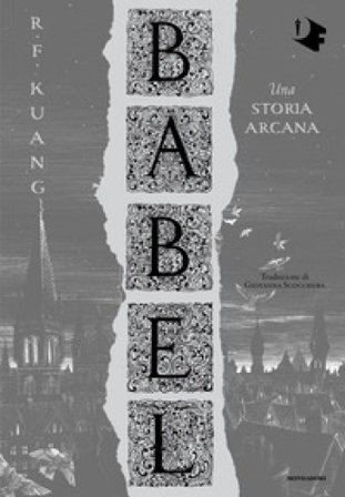 Babel. Una storia arcana R. F. Kuang